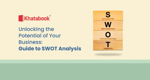 Unlocking the Potential of Your Business: Guide to SWOT Analysis