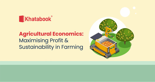 Agricultural Economics: Maximising Profit & Sustainability in Farming
