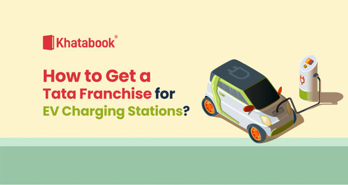 How to Get a Tata Franchise for EV Charging Stations?