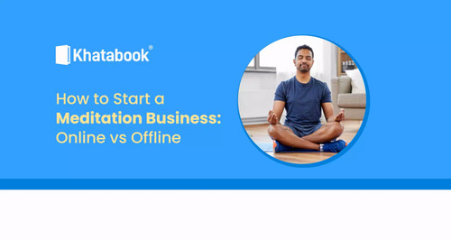 How to Start a Meditation Business: Online vs Offline